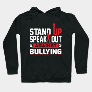 Stand Up. Speak Out. Against Bullying Hoodie